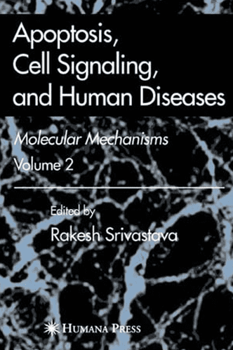Apoptosis, Cell Signaling and Human Diseases: Molecular Mechanisms. Volume II